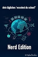 Nerd Edition (Dein tägliches 'Wusstest du schon?') (German Edition) B0F5WRB6FV Book Cover