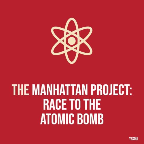 『The Manhattan Project: Race to the Atomic Bomb』のカバーアート