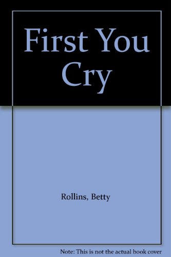 First You Cry 0451112598 Book Cover