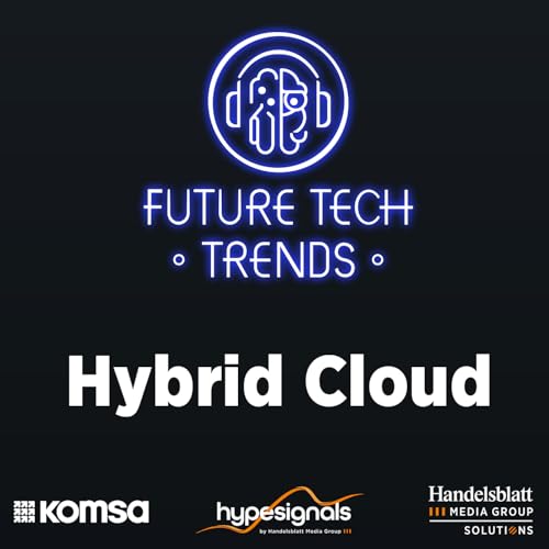 『Tech-Trend: Hybride Cloud – flexibler Brückenschlag zwischen lokaler IT und Cloud-Lösungen』のカバーアート