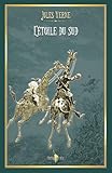 etoile sud est soir  L\'étoile du sud: - Edition illustrée par 62 gravures + 1 carte