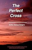 The Perfect Cross