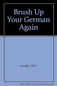 Brush Up Your German Again