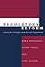 Regulatory Reform: Economic Analysis and British Experience (Regulation of Economic Activity)