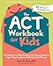 The ACT Workbook for Kids: Fun Activities to Help You Deal with Worry, Sadness, and Anger Using Acceptance and Commitment Therapy