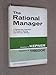 The Rational Manager: A Systematic Approach to Problem Solving and Decision-Making