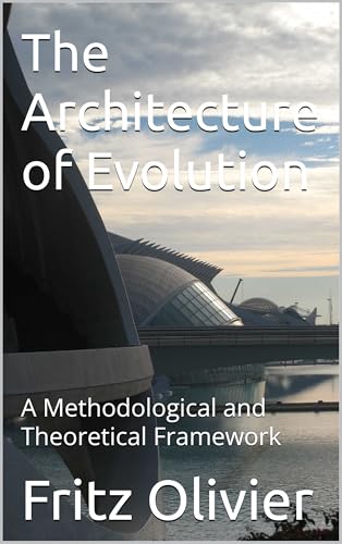 The Architecture of Evolution: A Methodological and Theoretical Framework