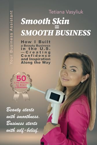Smooth Skin = Smooth Business