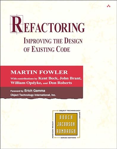 Refactoring: Improving the Design of Existing Code (Addison-wesley Object Technology Series)
