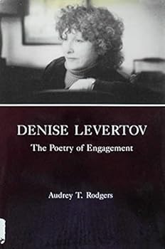 Denise Levertov: The Poetry of Engagement