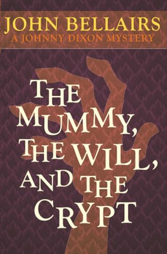 The Mummy, the Will, and the Crypt (Johnny Dixon)