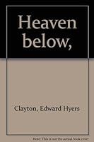 Heaven Below B0007E42OY Book Cover