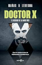 Doctor X: El médico de la Dark Web (FICCION)