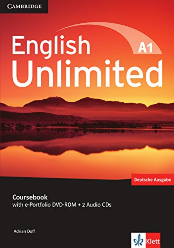 English Unlimited A1: Starter. Coursebook with e-Portfolio DVD-ROM + 2 Audio-CDs English Unlimited A1: Starter. Coursebook with e-Portfolio DVD-ROM + 2 Audio-CDs
