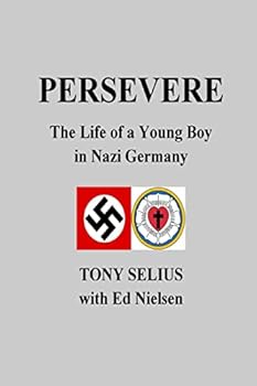 Paperback Persevere: The Life of a Young Boy in Nazi Germany Book