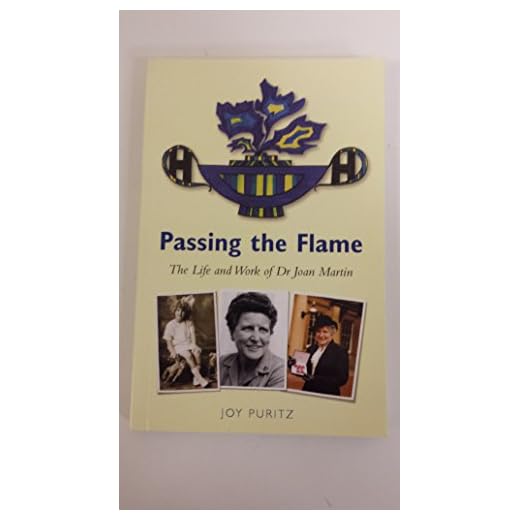 Passing the Flame: The Life and Work of Dr Joan Martin