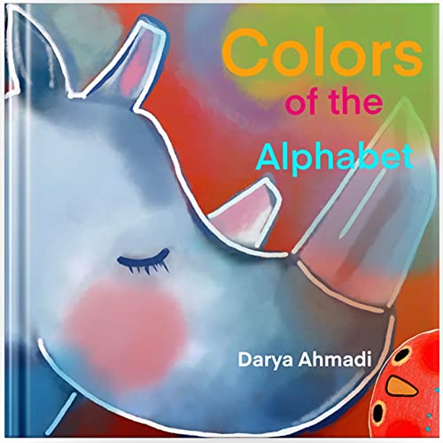 Colors of the Alphabet: Early learning alphabet book. animal-alphabet book,