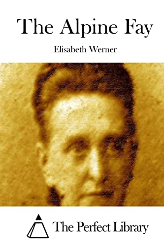 The Alpine Fay 1514617714 Book Cover