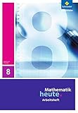 Mathematik heute - Ausgabe 2010 für Thüringen: Arbeitsheft 8 - Herausgeber: Heinz Griesel, Helmut Postel, Rudolf vom Hofe 