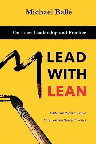 Lead with Lean: On Lean Leadership and Practice