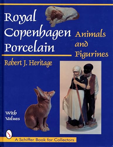 Royal Copenhagen Porcelain: Animals and Figurines (A Schiffer Book for Collectors)