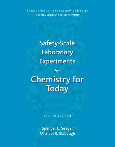 Safety-Scale Laboratory Experiments for Chemistry for Today (Brooks/Cole Laboratory Series for General, Organic, and Biochemistry)