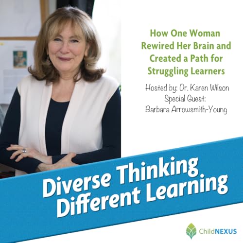 Ep. 242: How One Woman Rewired Her Brain and Created a Path for Struggling Learners with Barbara Arrowsmith-Young Podcast Por arte de portada