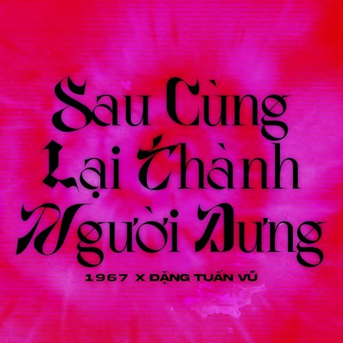 Image of Sau Cùng Lại Thành Người Dưng