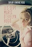 les sept maris d'evelyn hugo