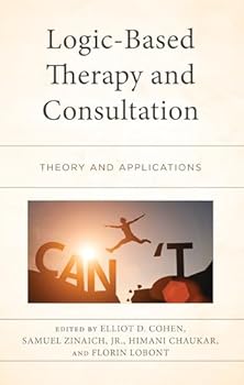 Paperback Logic-Based Therapy and Consultation: Theory and Applications Book