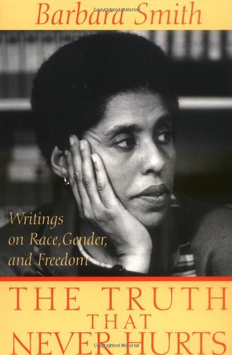 The Truth That Never Hurts: Writings on Race, Gender, and Freedom