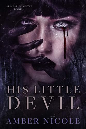 His Little Devil: Alistar Academy Book Two