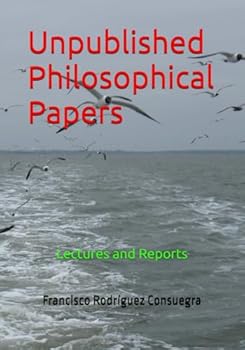 Paperback Unpublished Philosophical Papers: Lectures and Reports Book