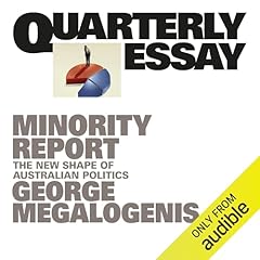Quarterly Essay 96: Minority Report Audiolibro Por George Megalogenis arte de portada