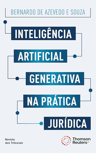 Inteligência Artificial Generativa na Prática Jurídica