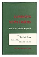 London's Newcomers: The West Indian Migrants 0674538501 Book Cover