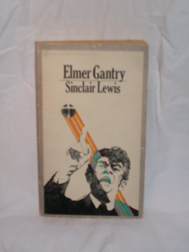 ELMER GANTRY, BY SINCLAIR LEWIS B0013339CO Book Cover
