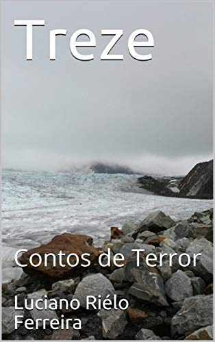 Treze contos de terror e mistério:
