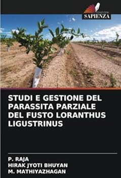 Paperback Studi E Gestione del Parassita Parziale del Fusto Loranthus Ligustrinus [Italian] Book