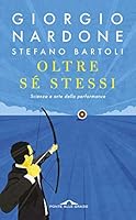 Oltre sé stessi. Scienza e arte della performance 8868337177 Book Cover