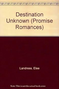 Paperback Destination Unknown (Promise Romances) Book