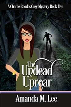 Paperback The Undead Uproar (A Charlie Rhodes Cozy Mystery) Book