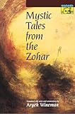 Mystic Tales from the Zohar