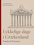  Lykkelige dage i Grækenland (Danish Edition)