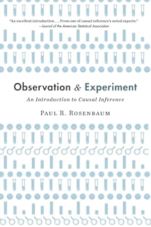 Observation and Experiment: An Introduction to Causal Inference