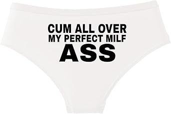 Cum All Over My Perfect MILF Ass Cotton Panties for Women, Sexy Briefs Apparel for Wife