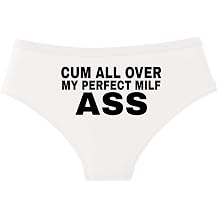 Cum All Over My Perfect MILF Ass Cotton Panties for Women, Sexy Briefs Apparel for Wife