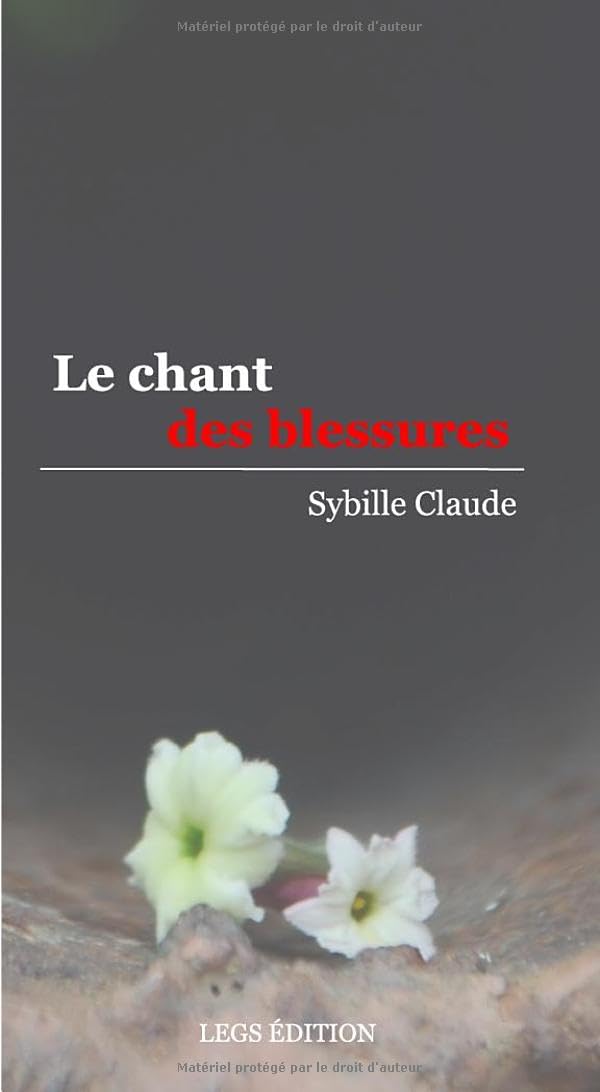 Le Chant des blessures