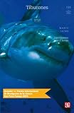 Tiburones. Supervivientes en el tiempo (La Ciencia Para Todos nº 235)