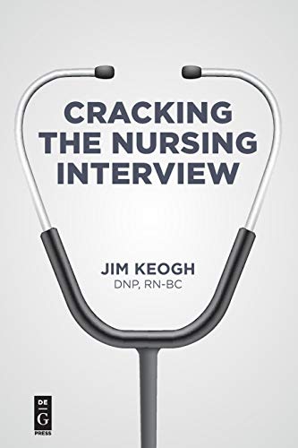 Cracking the Nursing Interview view 2